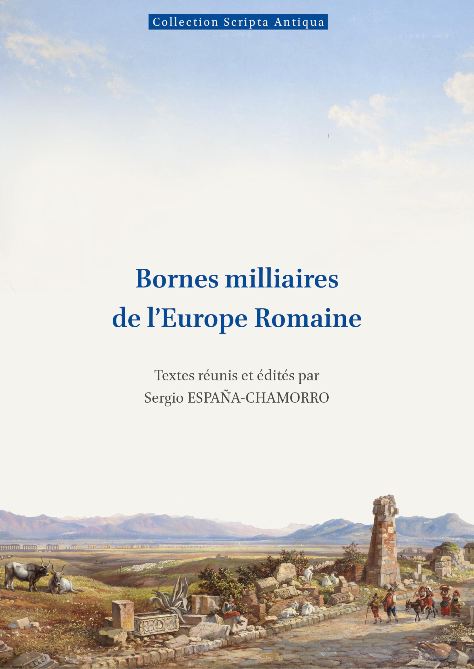 Bornes milliaires de l'Europe Romaine book