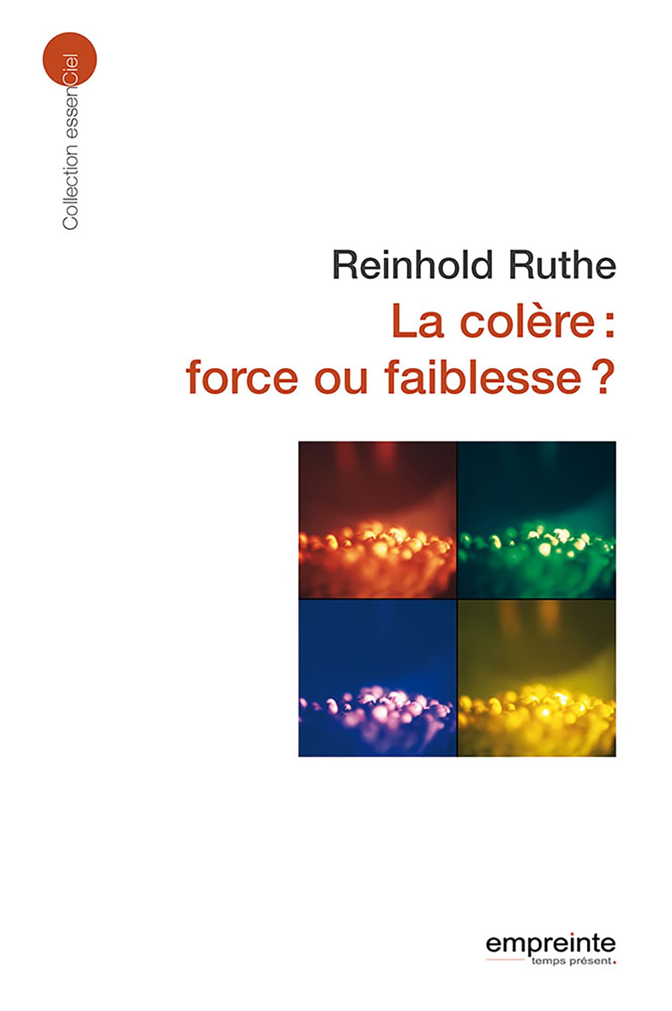 La colère : force ou faiblesse ? book