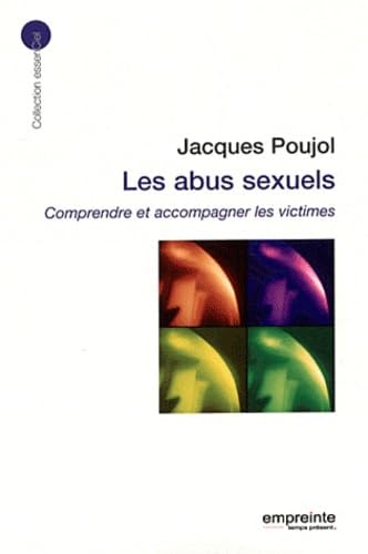 Les abus sexuels : Comprendre et accompagner les victimes book