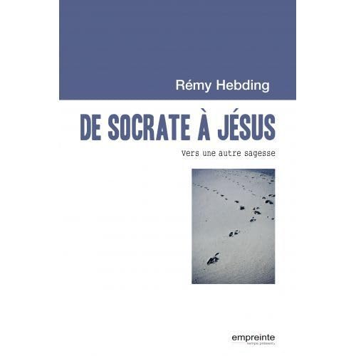 De Socrate à Jésus. Vers une autre sagesse book