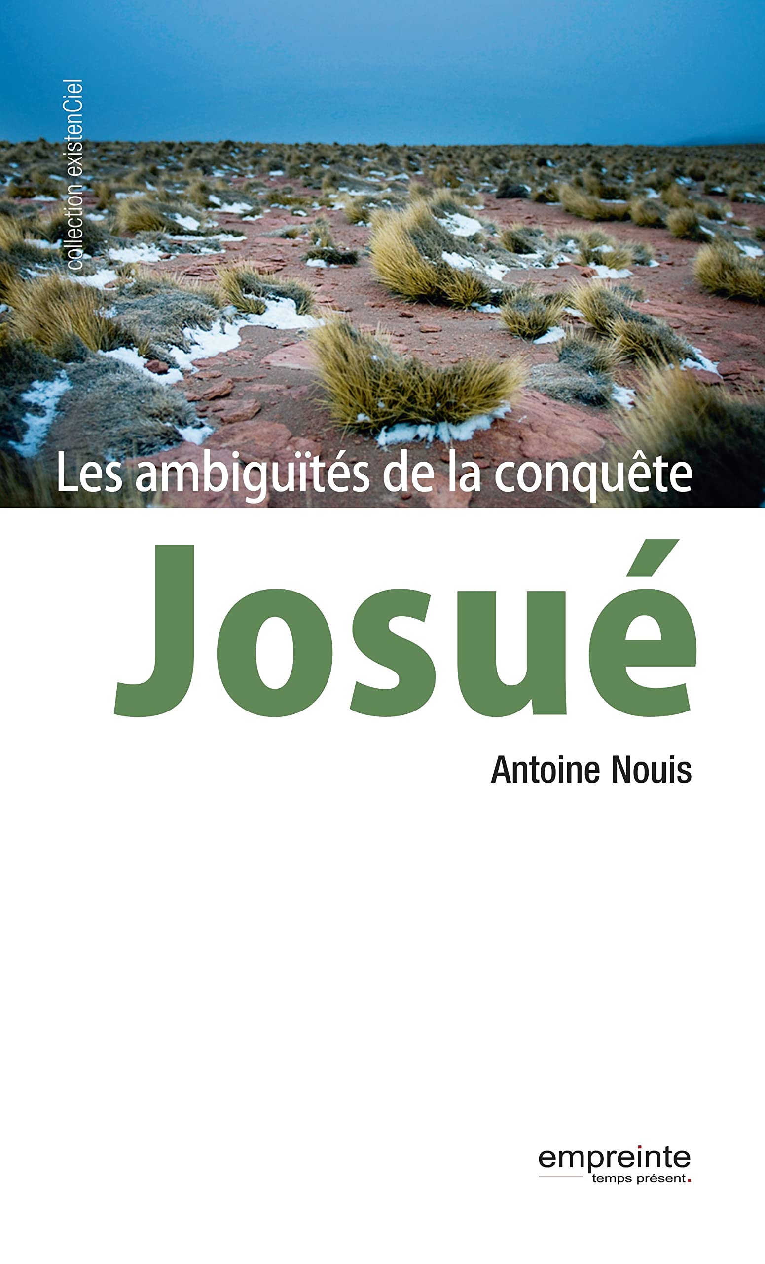 JOSUE, LES AMBIGUÏTES DE LA CONQUETE book