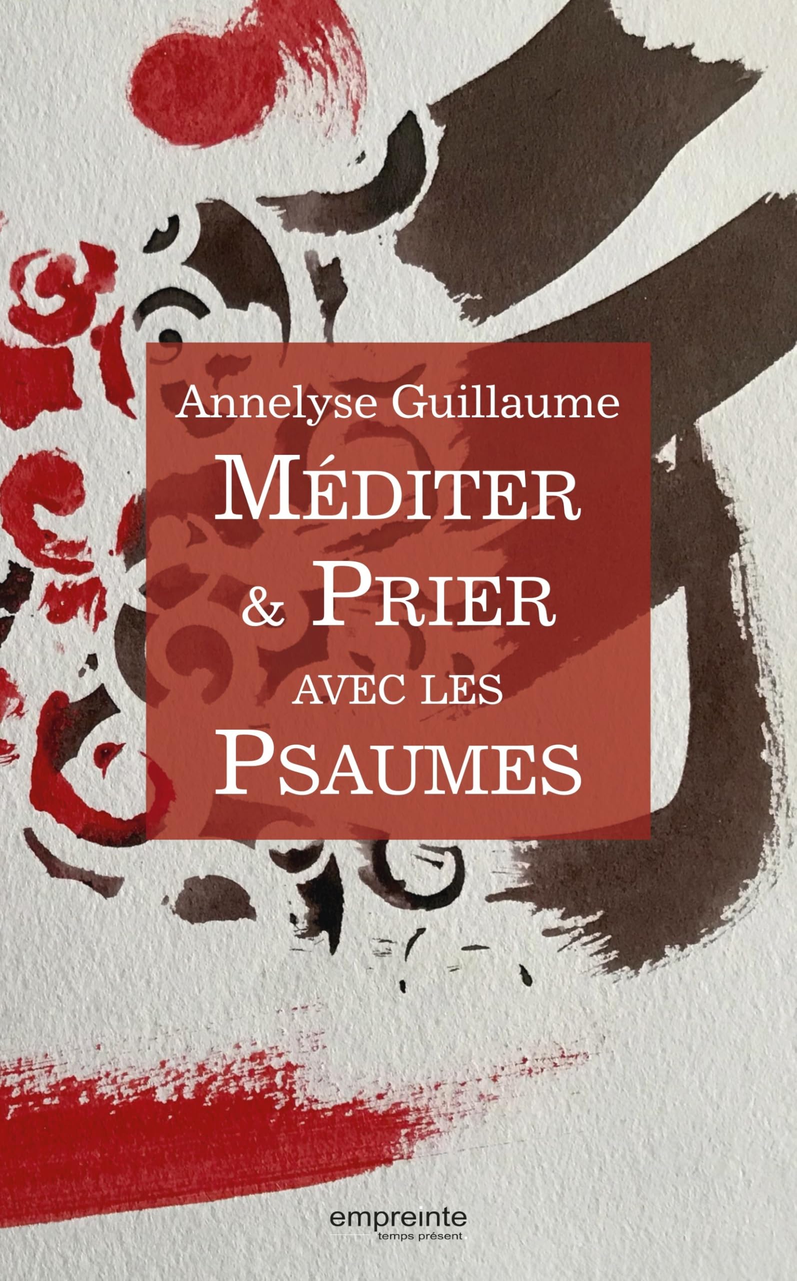Méditer & Prier avec les Psaumes book