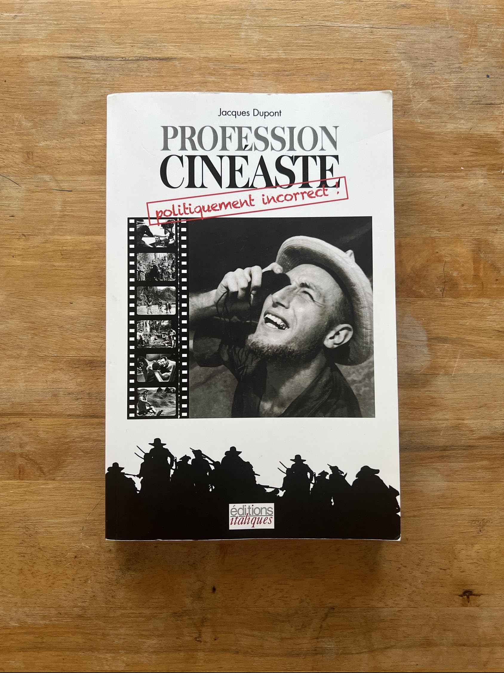 Profession : cinéaste... politiquement incorrect ! book