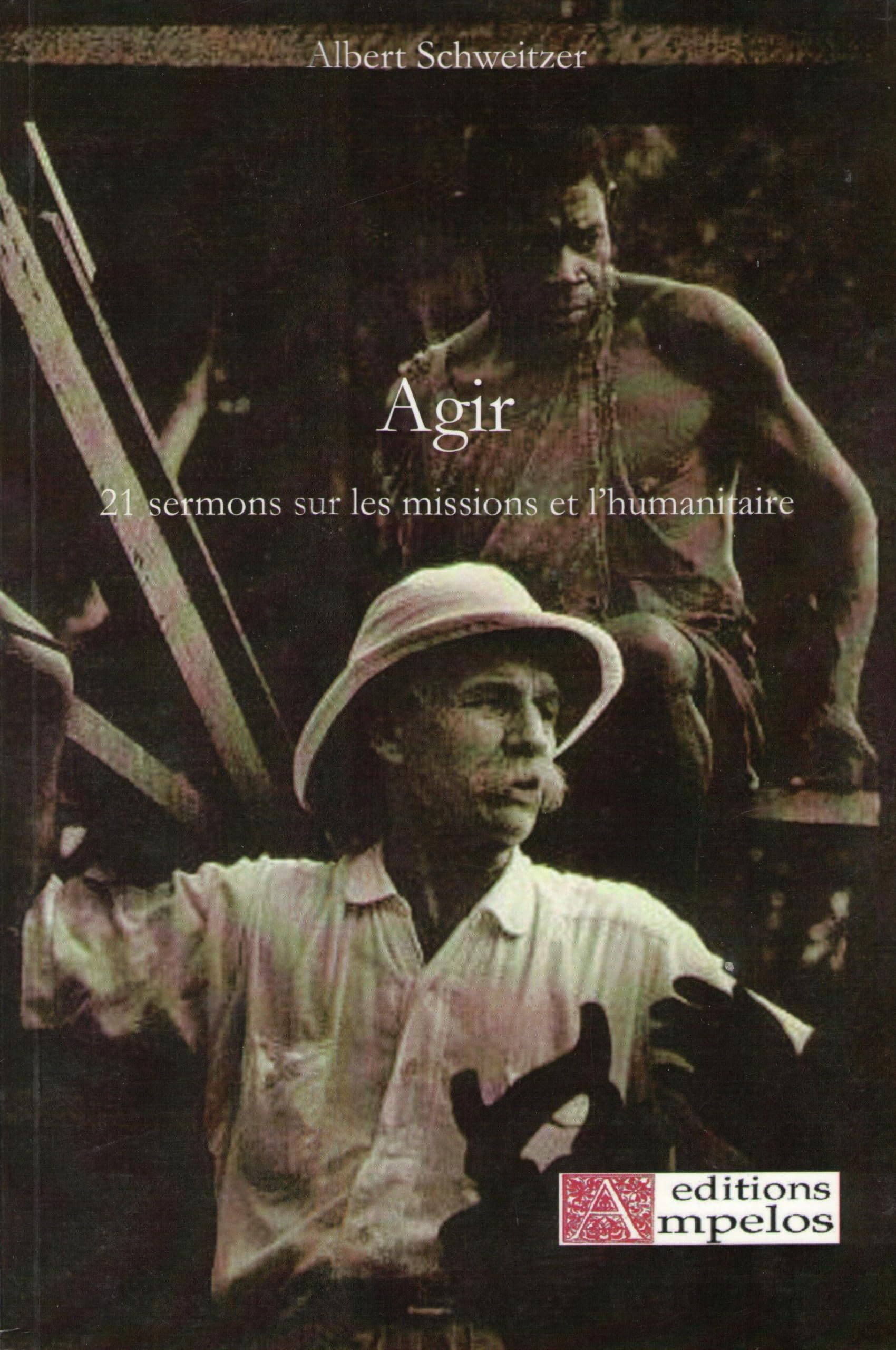 Agir: 21 sermons sur les missions et l'humanitaires book