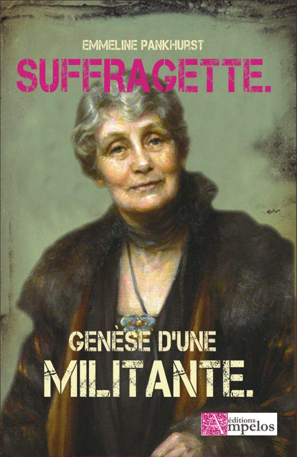 Suffragette: La genèse d'une militante book