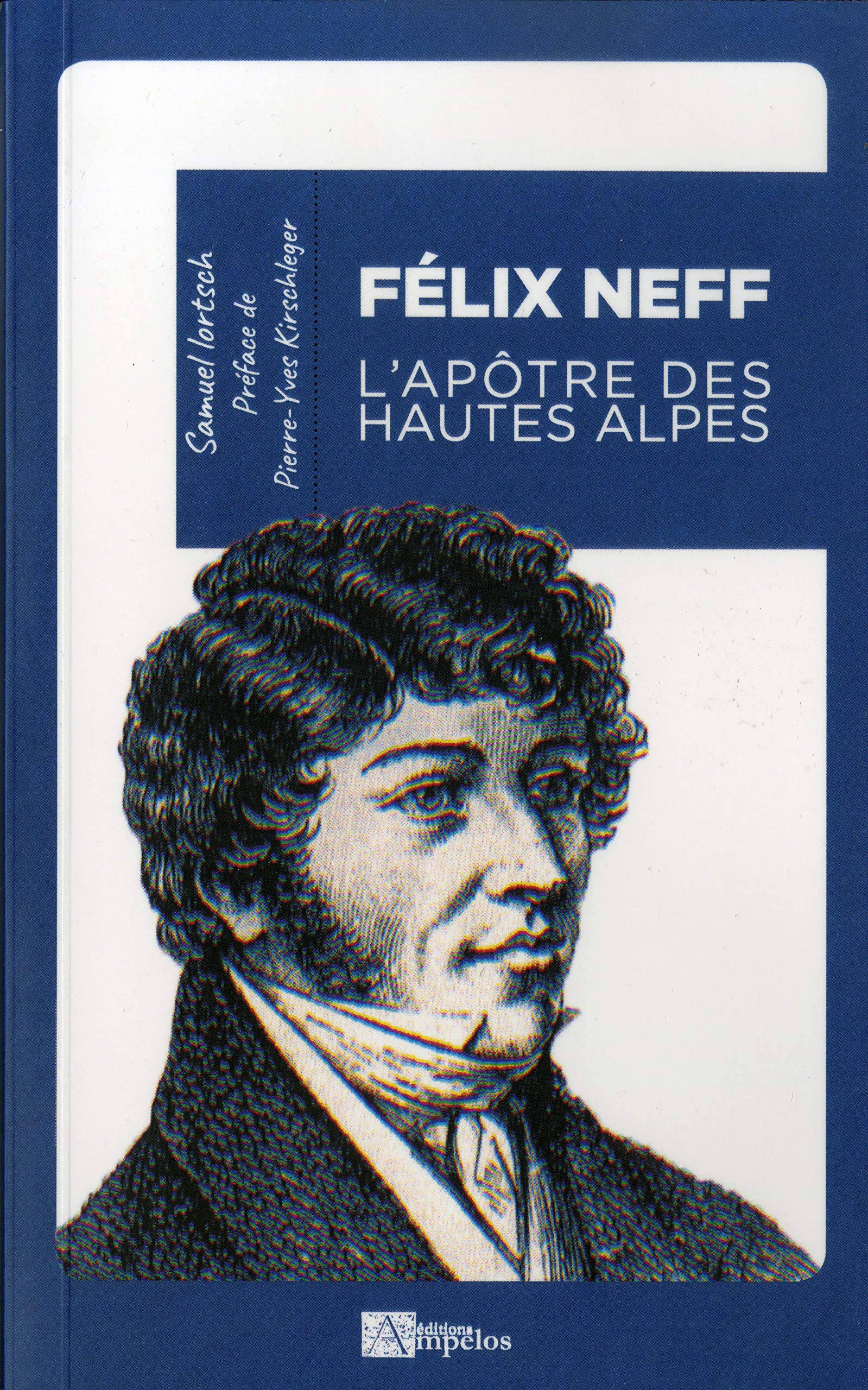 Félix Neff: L'apôtre des Hautes-Alpes book