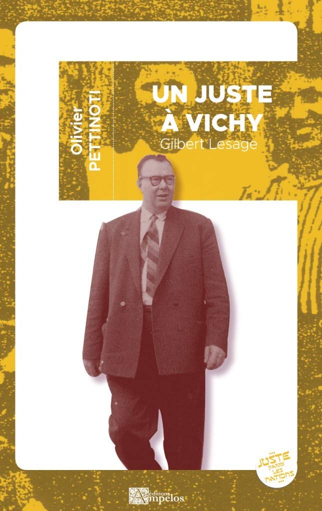 Un Juste à Vichy: Gilbert Lesage et l'étonnant sauvetage des réfugiés juifs du SSE book