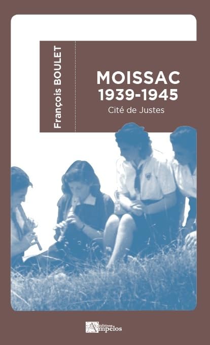 Moissac 1939-1945 (poche): Cité de Justes book