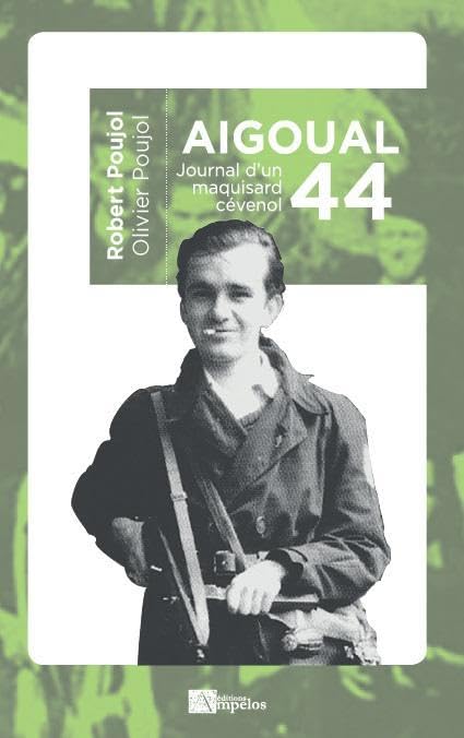 Aigoual 44: Journal d'un maquisard cévenol book