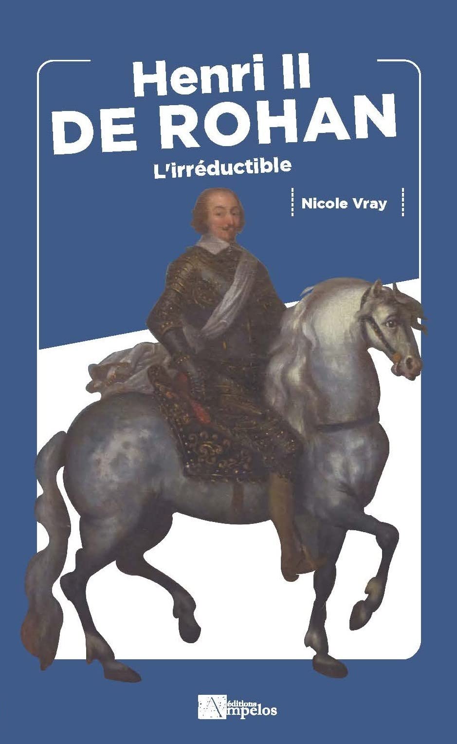 Henri II de Rohan: L'irréductible book