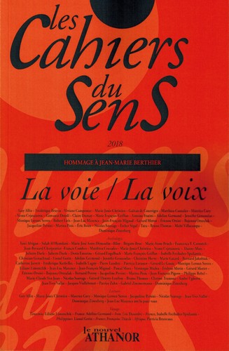 Cahiers du sens (Les), n° 28. La voie, la voix : hommage à Jean-Marie Berthier book