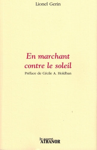 En marchant contre le soleil book