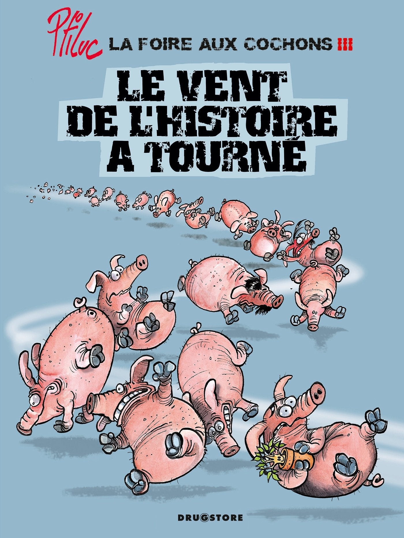 La foire aux cochons - Tome 03: Le vent de l'Histoire a tourné Manga