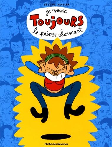 Je veux toujours le prince charmant Books