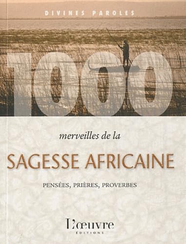 1000 merveilles de la sagesse africaine book