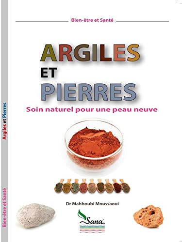 Argiles et Pierres, soin naturel pour une peau neuve book
