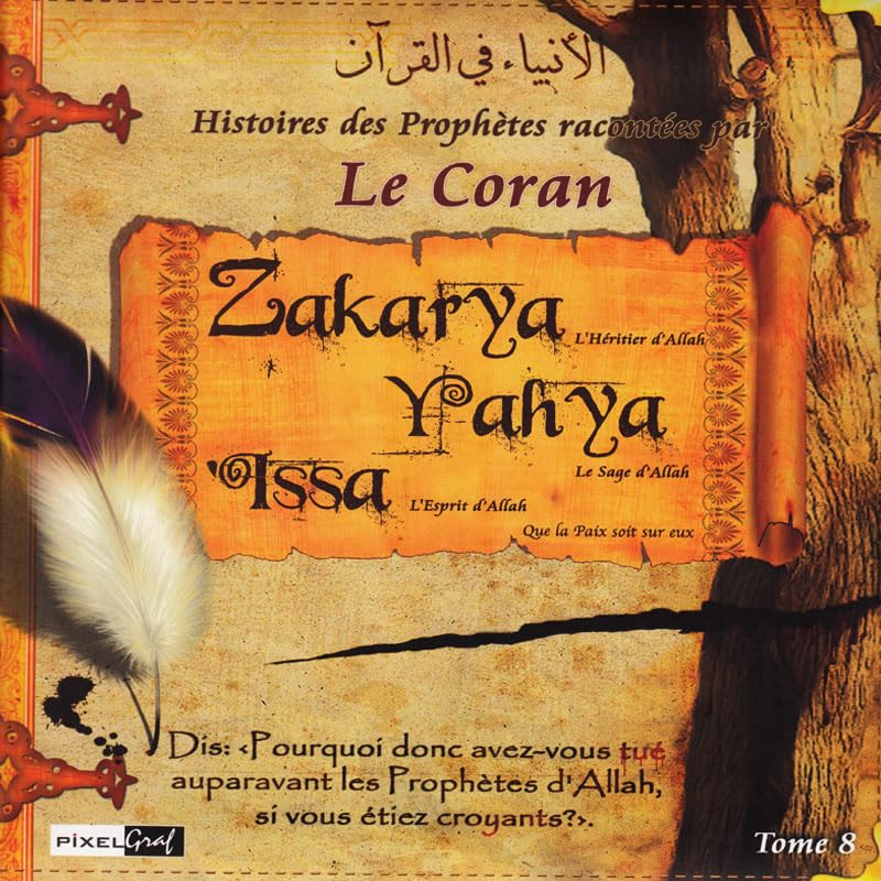 HISTOIRES DES PROPHÈTES RACONTÉES PAR LE CORAN (TOME8) - ZAKARYA / YAHYA / ISSA Religion & Esotericism