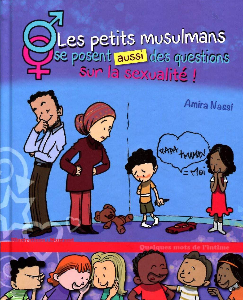 Les petits musulmans se posent aussi des questions sur la sexualité ! d'après Amina Nassi book