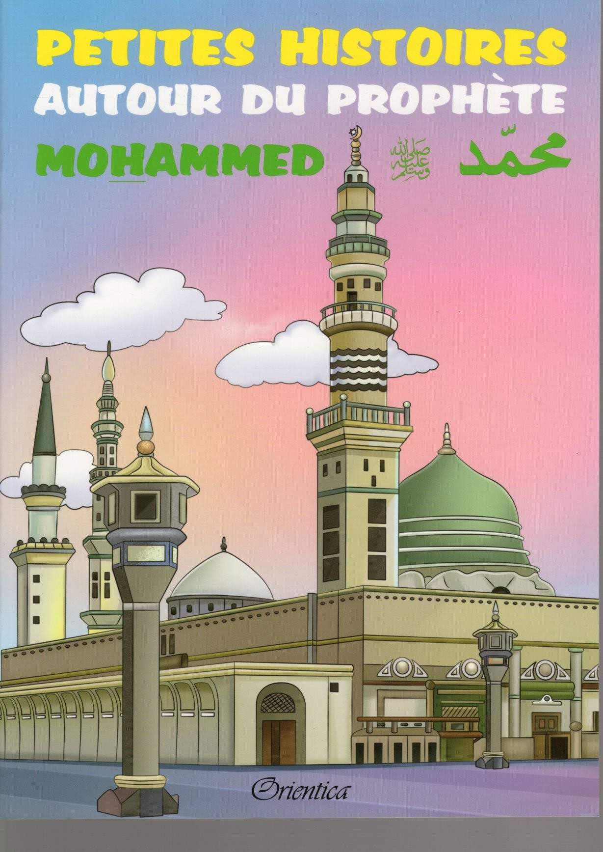 Petites histoires autour du prophète Mohammed book
