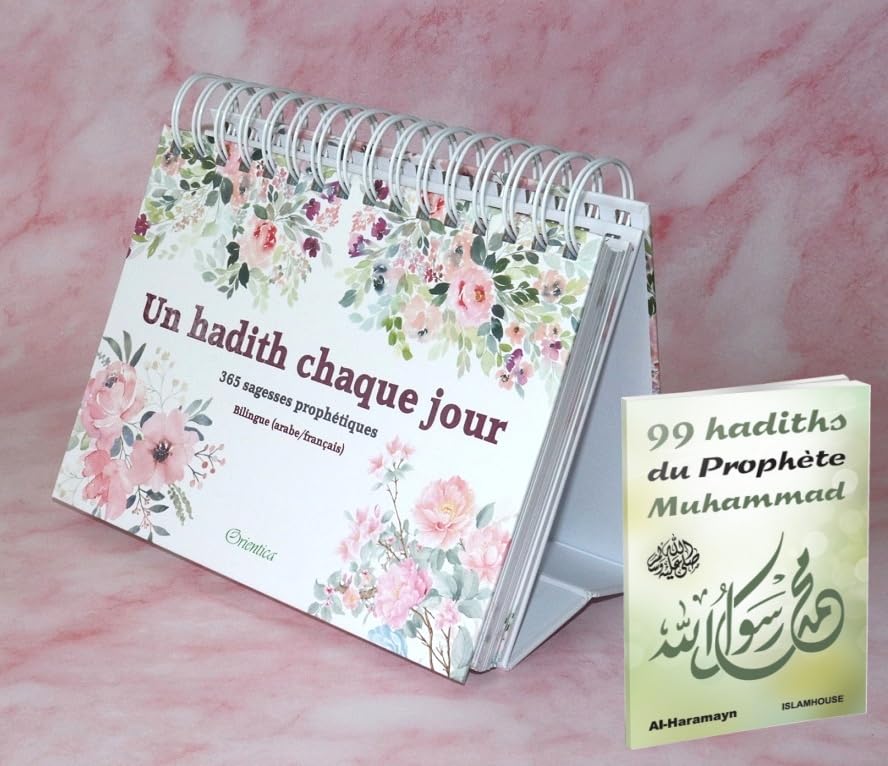 Un hadith chaque jour - 365 sagesses prophétiques - Bilingue (arabe/français) + Les 99 hadiths du Prophète Muhammad (SAW) book