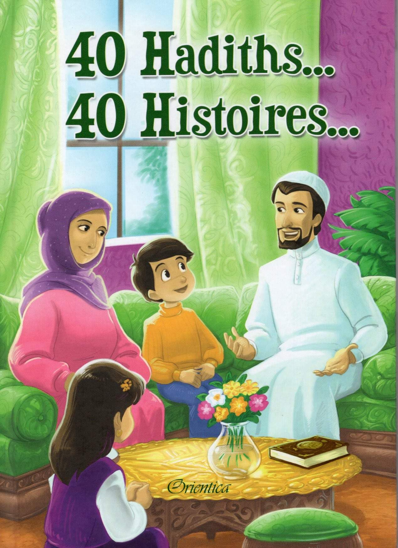 40 Hadiths... 40 Histoires... (Couverture cartonnée) book