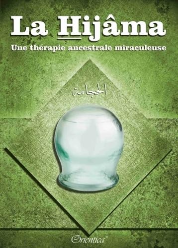 Hijama, (La) - Une thérapie ancestrale miraculeuse book