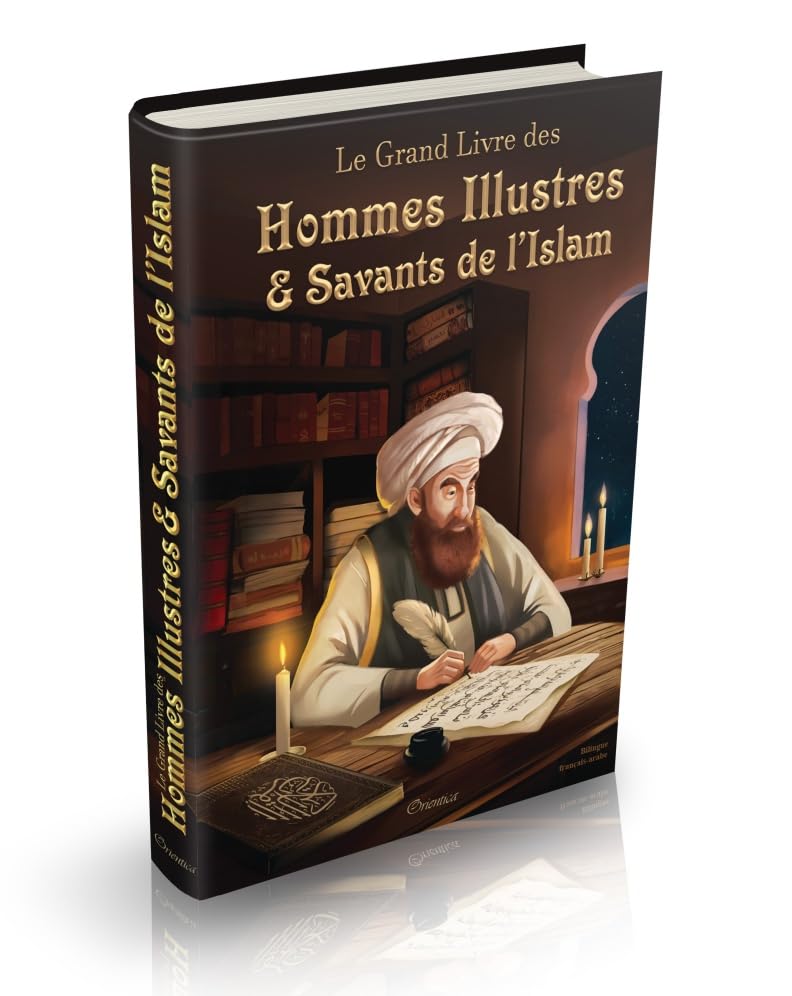 Le Grand Livre des Hommes Illustres et Savants de l'Islam (Bilingue français/arabe) - عظماء وعلماء الإسلام book