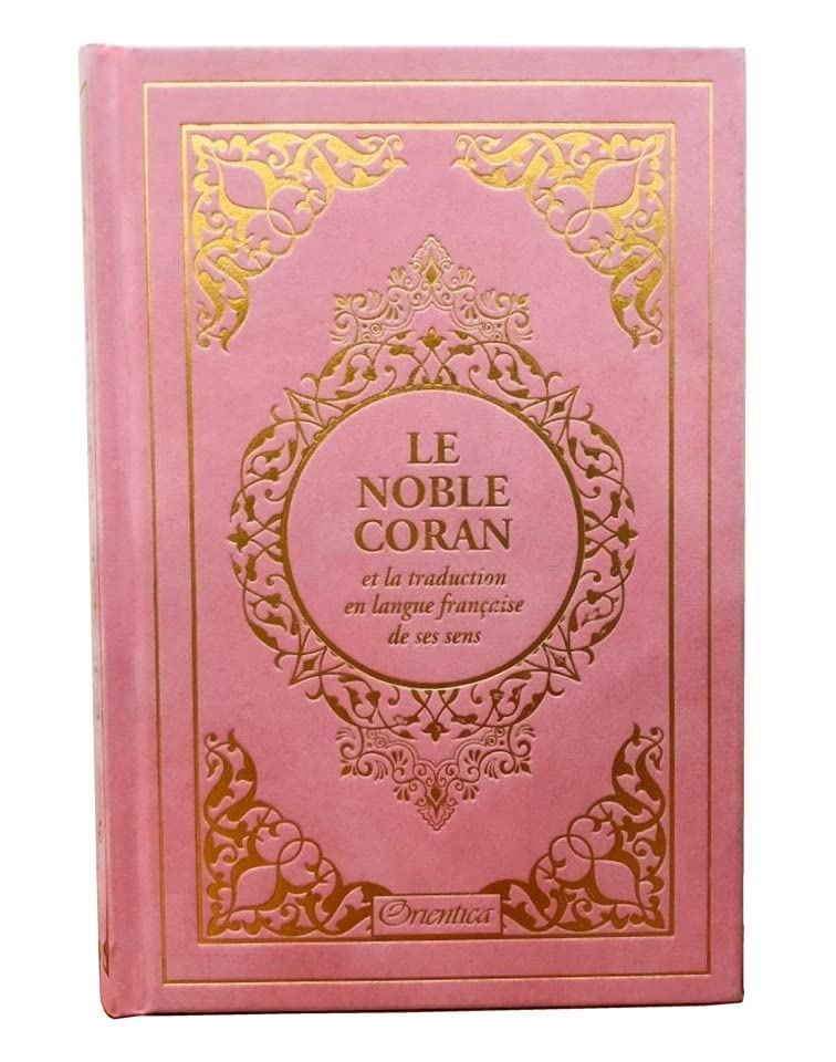 Le Noble Coran et la traduction en langue française de ses sens (bilingue français/arabe) - Edition de luxe couverture cartonnée en daim rose clair dorée book