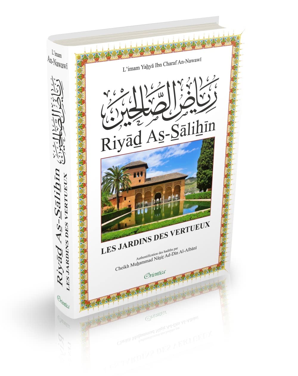 Riyâd As-Sâlihîn - Les Jardins des Vertueux (Riad Salihine) - Authentification des hadiths par Cheikh Al-Albânî - Version bilingue (français/arabe) Books