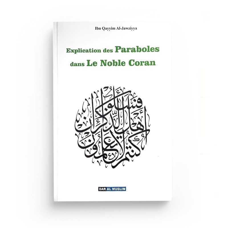EXPLICATION DES PARABOLES DANS LE NOBLE CORAN Books