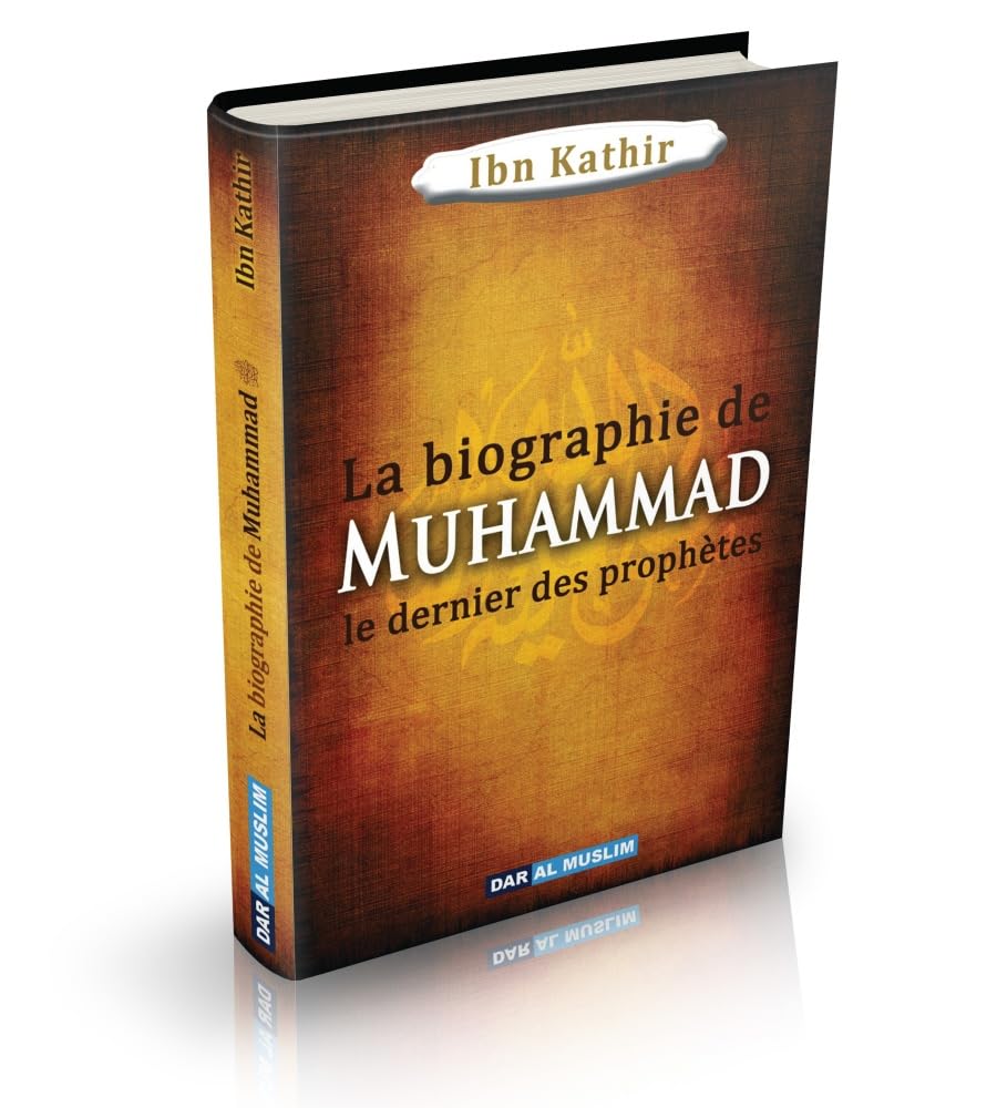 La Biographie de Muhammad le dernier des prophètes (Version cartonnée) book