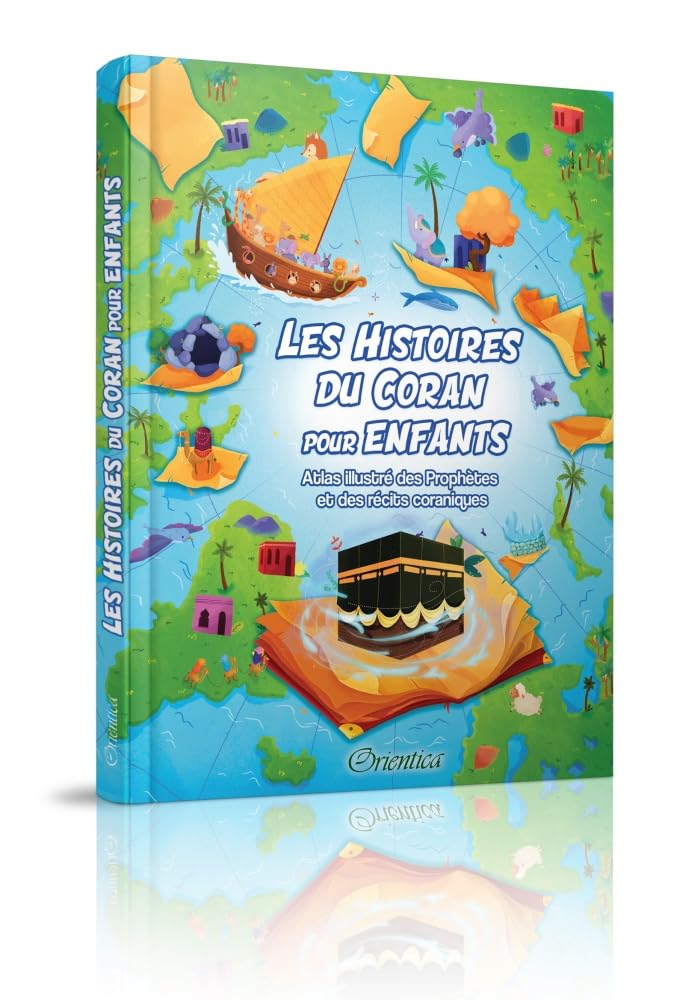 Les Histoires du Coran pour Enfants : Atlas illustré des Prophètes et des récits coraniques book