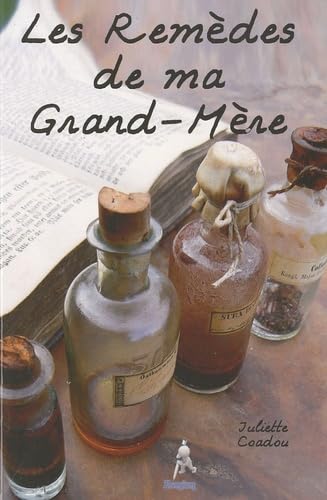 Les Remèdes de ma Grand-Mère book