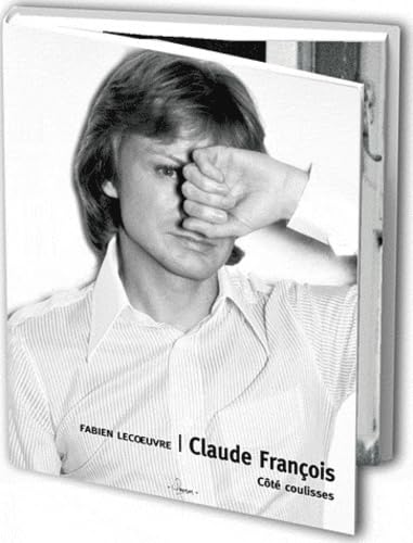 Claude François: Côté coulisses book