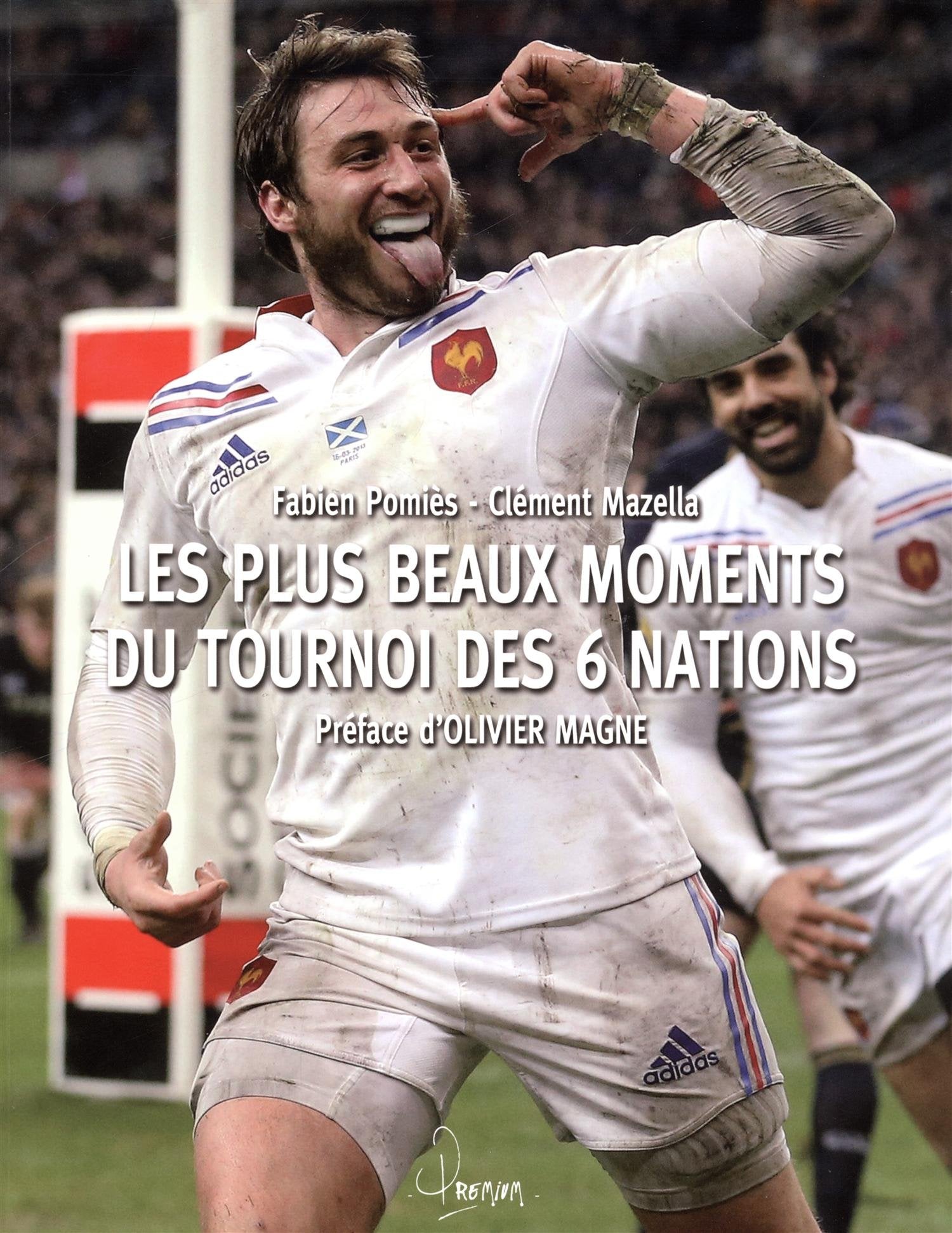 Les plus beaux moments du Tournoi des 6 Nations book
