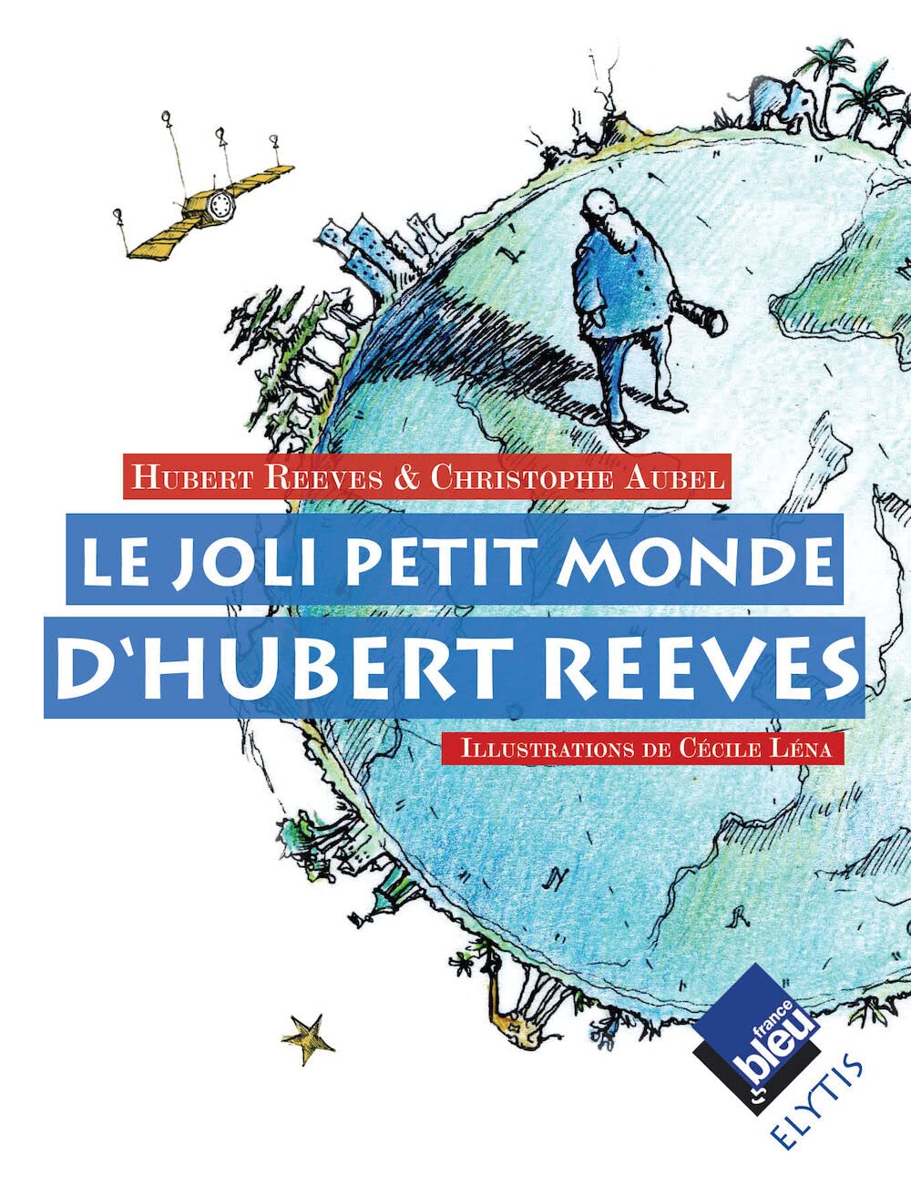 LE JOLI PETIT MONDE D'HUBERT REEVES Business & Technology