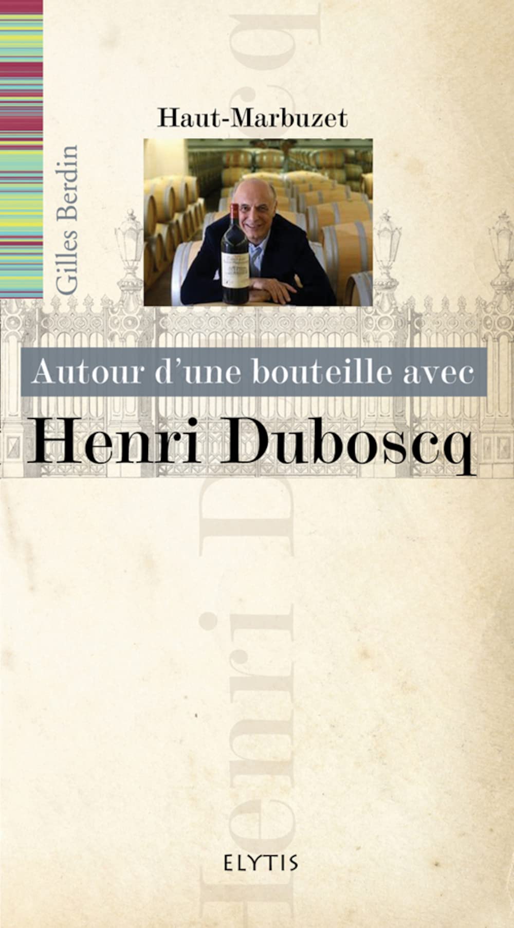 HENRI DUBOSCQ - HAUT-MARBUZET Leisure, Home & Garden