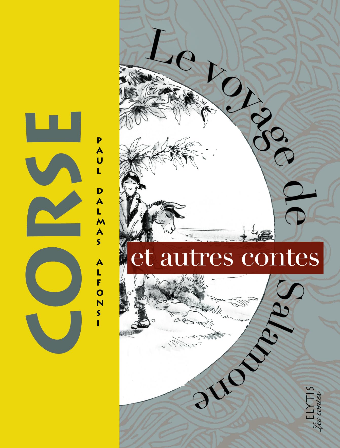 LE VOYAGE D'ORSANTONE ET AUTRES CONTES CORSES Fairy Tales & Legends