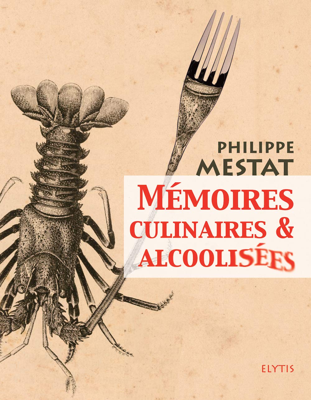 Mémoires culinaires et alcoolisées book