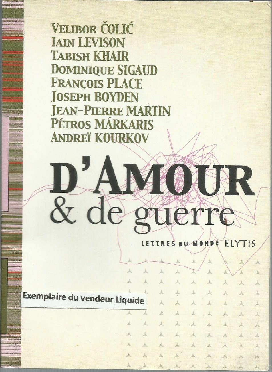 D'amour & de guerre - lettres du monde book