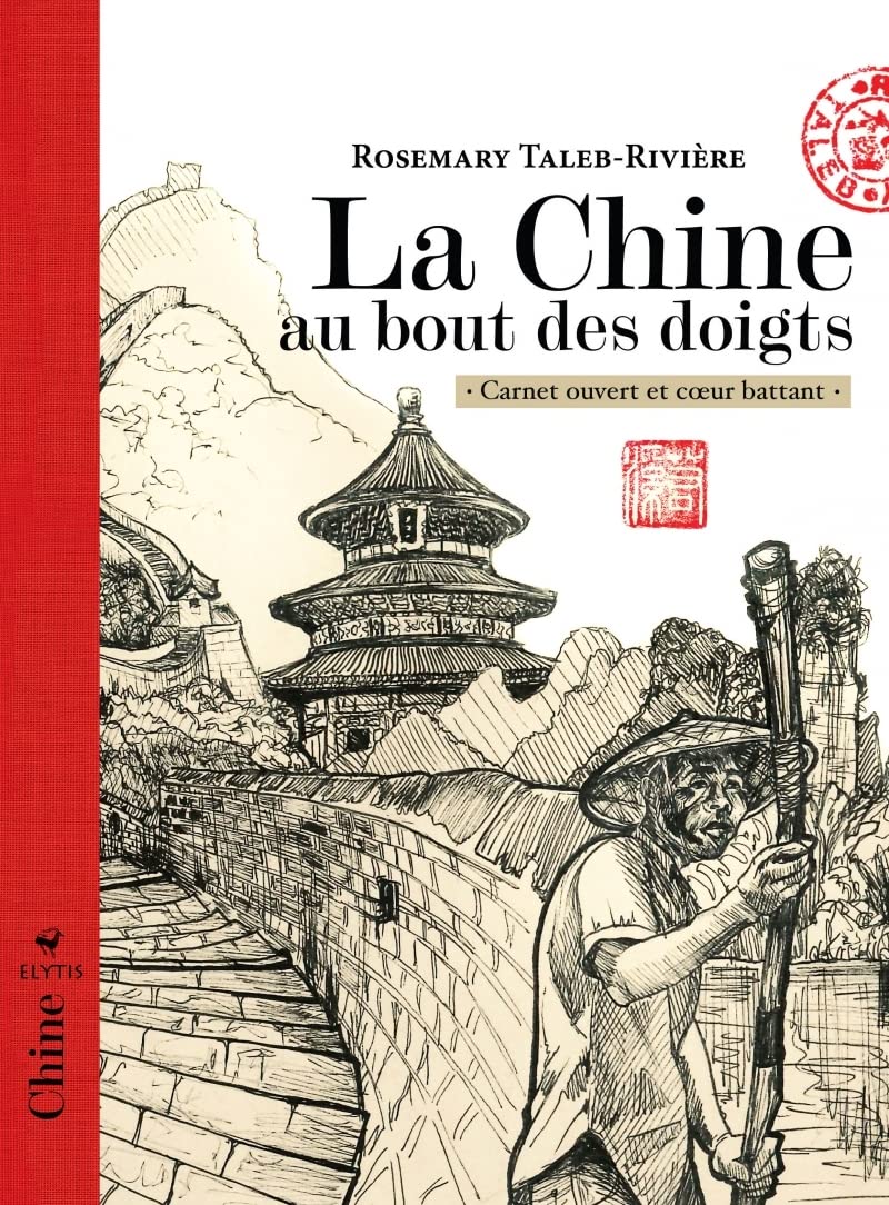 La Chine au bout des doigts: Carnet ouvert et coeur battant book