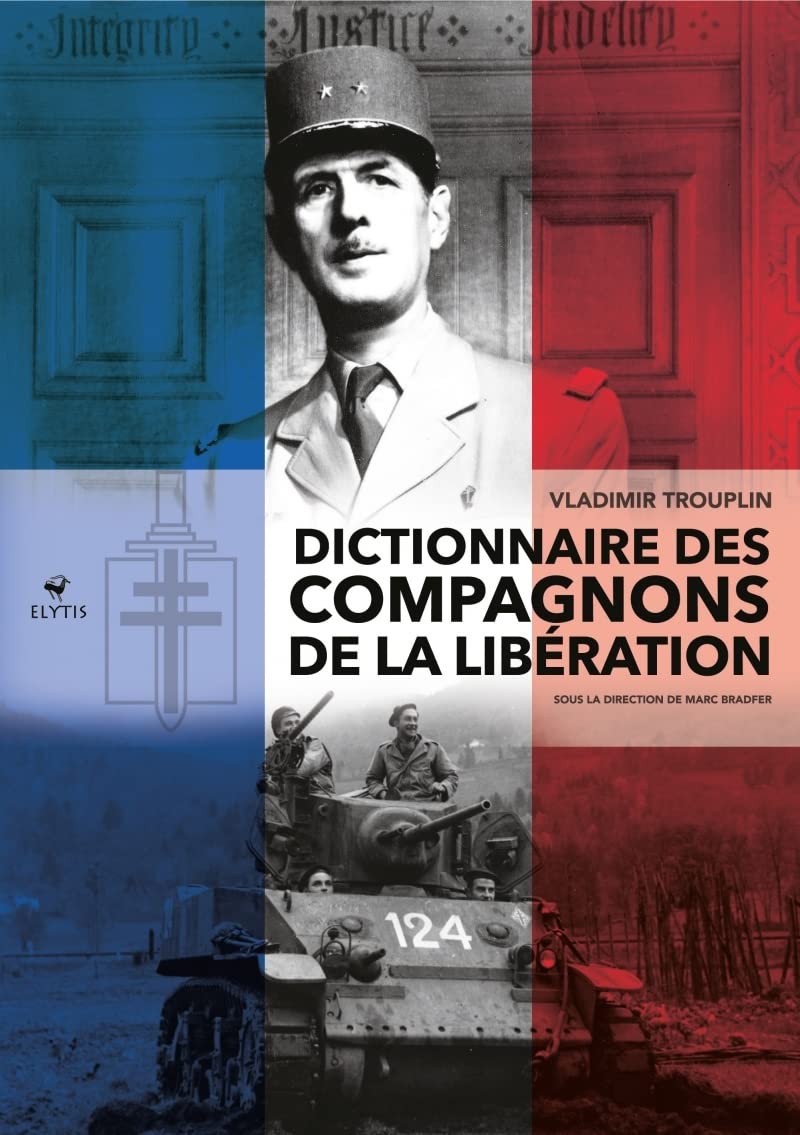 Dictionnaire des compagnons de la Libération book