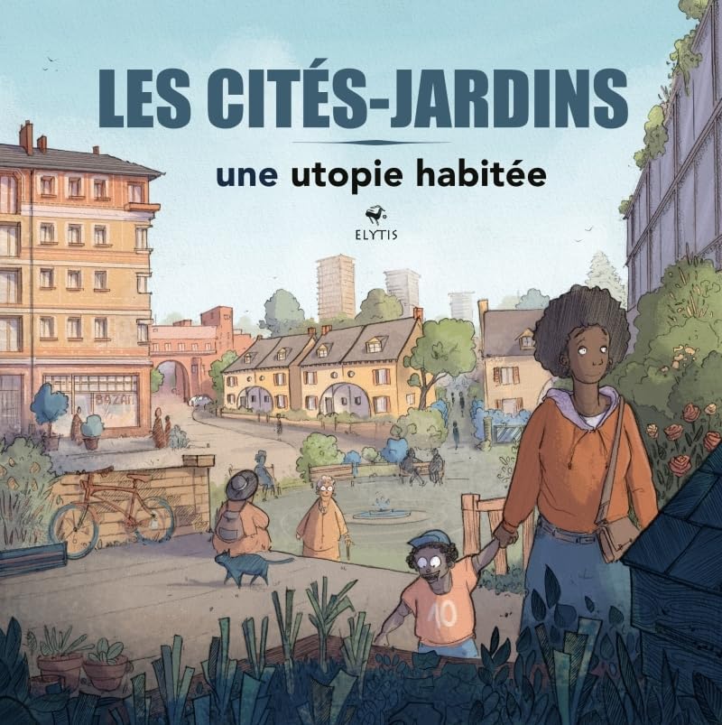 Les cités-jardins - Une utopie habitée book