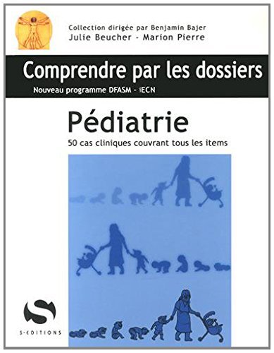 Pédiatrie : 50 cas cliniques couvrant tous les items : nouveau programme DFASM-iECN Medicine