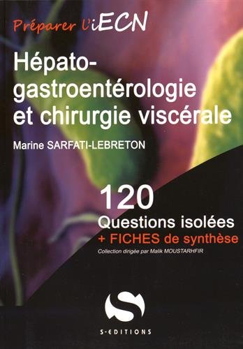 Hépato-gastroentérologie et chirurgie viscérale : 120 questions isolées + fiches de synthèse Medicine