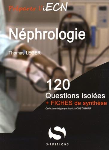 Néphrologie : 120 questions isolées + fiches de synthèse book