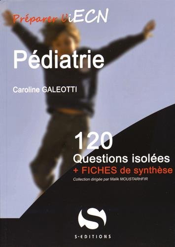 Pédiatrie : 120 questions isolées + fiches de synthèse Medicine