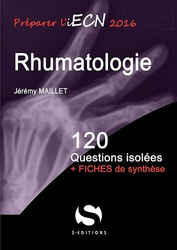 Rhumatologie : 120 questions isolées + fiches de synthèse Medicine