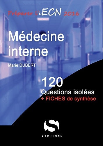 Médecine interne : 120 questions isolées + fiches de synthèse book