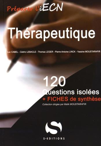 Thérapeutique : 120 questions isolées + fiches de synthèse book